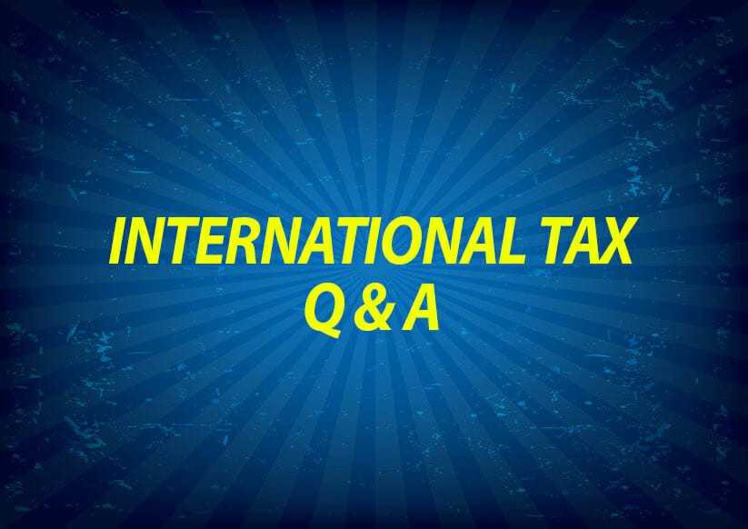 International Tax Q and A